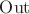 $\operatorname{Out}$
