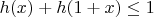 $h(x) + h(1 + x) \leq 1$