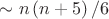 $\sim n\left( {n + 5} \right)/6$