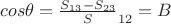 $cos\theta=\frac{S_{13}-S_{23}} S_{12}=B$ $cos\theta=\frac{S_{13}-S_{23}} S_{12}=B$