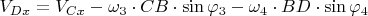 $V_{Dx}=V_{Cx}-\omega_{3}\cdot CB  \cdot \sin \varphi_{3}-\omega_{4}\cdot BD \cdot \sin \varphi_{4}$