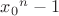 ${x_0}^n-1$