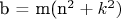 b = m(n^2+k^2)
