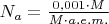 $N_a=\frac{0,001 \cdot M}{M \cdot a.e.m.}$