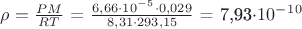 $\rho= \frac{P M}{R T}$ = $\frac{6,66\cdot10^-^5 \cdot 0,029}{8,31\cdot293,15}$ = 7,93\cdot10^-^1^0