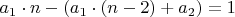 $a_1\cdot n - (a_1\cdot(n-2)+a_2)=1$
