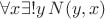 $\forall x\exists!y\,N(y,x)$