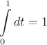 $$\int\limits_0^1 dt=1$$