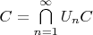 $C=\bigcap\limits_{n=1}^{\infty}U_nC$