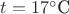 $t = 17^\circ\text{C}$ $t = 17^\circ\text{C}$