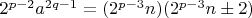 $2^{p-2} a^{2q-1} = (2^{p-3} n) (2^{p-3} n \pm 2)$