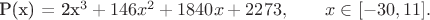 P(x) = 2x^3 + 146x^2 + 1840x + 2273, \qquad x \in [-30, 11].