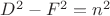 $D^2 - F^2 = n^2$