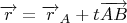 $\overrightarrow{r}=\overrightarrow{r}_A+t\overrightarrow{AB}$
