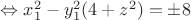 $\Leftrightarrow x_1^2-y_1^2(4+z^2) = \pm 8$