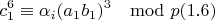 $$c_1^6\equiv \alpha_i(a_1b_1)^3 \mod p (1.6)$$