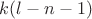 $k(l-n-1)$