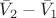 $\bar{V}_2-\bar{V}_1$