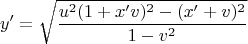 $$y'=\sqrt{\frac{u^2(1+x'v)^2-(x'+v)^2}{1-v^2}}$$