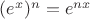 $(e^x)^n = e^{nx}$