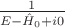 $\frac{1}{E-\hat{H}_0+i 0}$