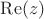 $\operatorname{Re}(z)$