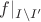 $f|_{I\setminus I'}$