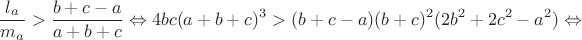 $$\frac{l_a}{m_a}>\frac{b+c-a}{a+b+c}\Leftrightarrow4bc(a+b+c)^3>(b+c-a)(b+c)^2(2b^2+2c^2-a^2)\Leftrightarrow$$