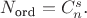 $N_{\text{ord}}=C_{n}^{s}$. $N_{\text{ord}}=C_{n}^{s}$.