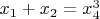 $x_1+x_2=x_4^3$