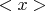 $ <x> $