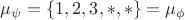 $\mu_\psi = \{1, 2, 3, *, *\} = \mu_\phi$