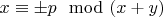 $x \equiv \pm p \mod (x+y)$