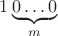 $1\underbrace{0\ldots0}_{m}$