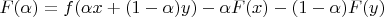 $F(\alpha)=f(\alpha x +(1-\alpha)y)-\alpha F(x)- (1-\alpha)F(y)$