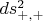 $ds^{2}_{+,+}$