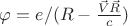 $\varphi=e/(R-\frac{\vec{V}\vec{R}}{c})$