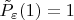 $\tilde P_\varepsilon(1)= 1$
