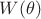 $W(\theta)$