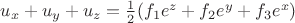 $u_x+u_y+u_z=\frac 12(f_1e^z+f_2e^y+f_3e^x)$