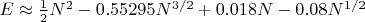 $E \approx \frac12 N^2 - 0.55295 N^{3/2} + 0.018 N - 0.08 N^{1/2}$