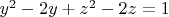 $y^2 - 2y + z^2 - 2z = 1$