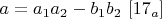 $a=a_1a_2-b_1b_2$ $[17_a]$