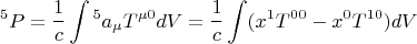 $$ {}^{5} P=\frac{1}{c} \int {}^{5} a_{\mu} T^{\mu 0} dV = \frac{1}{c} \int (x^{1} T^{0 0} - x^{0} T^{1 0}) dV $$