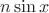 $n\sin x$