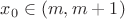 $x_0\in(m,m+1)$