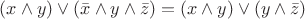 $(x \wedge y)\vee (\bar x\wedge y\wedge \bar z) = (x \wedge y)\vee (y \wedge  \bar  z)$