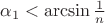 $\alpha_1<\arcsin\frac1n$