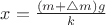 $x = \frac{(m + \triangle m)g}{k}$