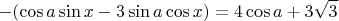$$-( \cos a  \sin x - 3 \sin a \cos x) = 4 \cos a + 3 \sqrt{3}$$
